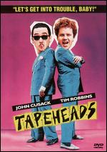 Tapeheads - Bill Fishman