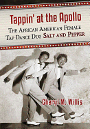 Tappin' at the Apollo: The African American Female Tap Dance Duo Salt and Pepper
