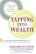 Tapping Into Wealth: How Emotional Freedom Techniques (Eft) Can Help You Clear the Path to Making More Money