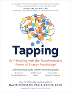Tapping: Self-Healing with the Transformative Power of Energy Psychology