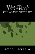 Tarantella and Other Strange Stories