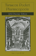 Tarascon Pocket Pharmacopoeia 2014 Disease Edition: .