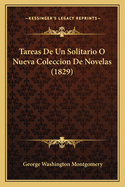 Tareas de Un Solitario O Nueva Coleccion de Novelas (1829)