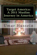 Target America: A 2011 Muslim Journey in America
