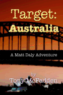 Target: Australia: A Matt Daly Adventure