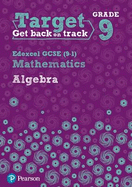 Target Grade 9 Edexcel GCSE (9-1) Mathematics Algebra Workbook
