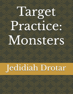 Target Practice: Monsters