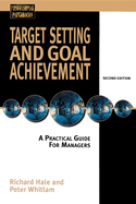 Target Setting and Goal Achievment: A Practical Guide for Managers