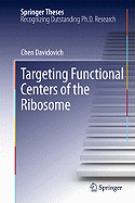 Targeting Functional Centers of the Ribosome