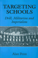 Targeting Schools: Drill, Militarism and Imperialism