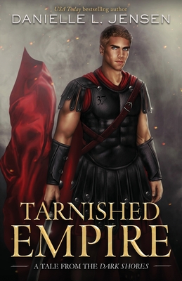 Tarnished Empire - Jensen, Danielle L