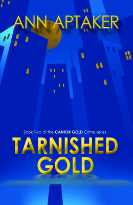 Tarnished Gold - Aptaker, Ann