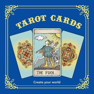 Tarot Cards: Create Your World - New Holland Publishers