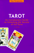 Tarot: Intro Guide to Unlocking the Secrets of the Tarot - Mann, A T