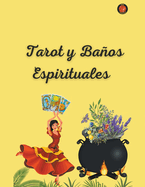 Tarot y Baos Espirituales