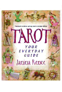 Tarot: Your Everyday Guide: Practical Problem Solving and Everyday Advice