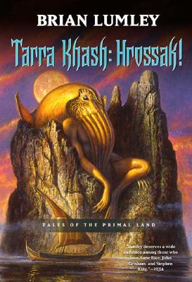 Tarra Khash: Hrossak!: Tales of the Primal Land - Lumley, Brian