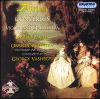 Tartini: Four Concertos for Violin and Orchestra - Lszl Paulik (violin); Orfeo Orchestra; Gyrgy Vashegyi (conductor)