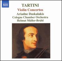 Tartini: Violin Concertos - Ariadne Daskalakis (violin); Cologne Chamber Orchestra; Helmut Mller-Brhl (conductor)