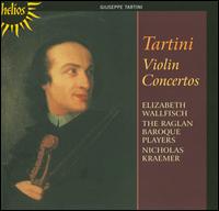 Tartini: Violin Concertos - Elizabeth Wallfisch (violin); Raglan Baroque Players; Nicholas Kraemer (conductor)