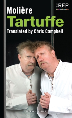 Tartuffe - Molire, and Campbell, Chris (Translated by)