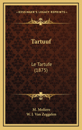 Tartuuf: Le Tartufe (1875)
