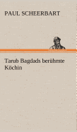 Tarub Bagdads Beruhmte Kochin