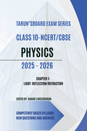 Tarun's Board Exam Series Class 10 Ncert Cbse Physics 2025-2026: 2025-2026