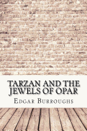 Tarzan and the Jewels of Opar