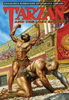 Tarzan and the Lost Empire: Edgar Rice Burroughs Authorized Library - Burroughs, Edgar Rice, and Glut, Donald F (Foreword by), and Jusko, Joe (Illustrator)