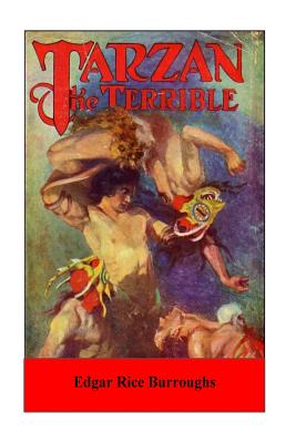 Tarzan the Terrible - Burroughs, Edgar Rice