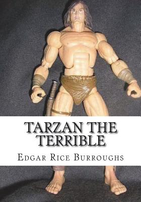 Tarzan the Terrible - Burroughs, Edgar Rice