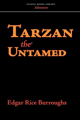 Tarzan the Untamed - Burroughs, Edgar Rice