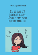T'as dit quoi l?! Ragir aux blagues gnantes sans passer pour une rabat-joie