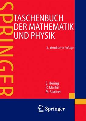 Taschenbuch Der Mathematik Und Physik - Hering, Ekbert, and Martin, Rolf, and Stohrer, Martin