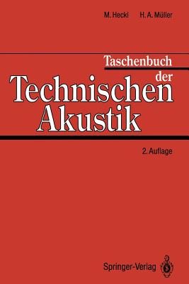 Taschenbuch der technischen Akustik - Heckl, Manfred (Editor), and M?ller, Gerhard (Editor)