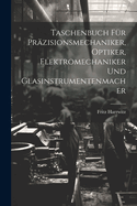 Taschenbuch Fr Przisionsmechaniker, Optiker, Elektromechaniker Und Glasinstrumentenmacher