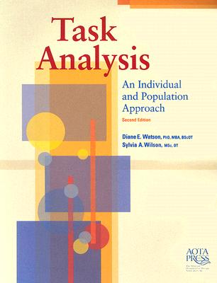 Task Analysis: An Individual and Population Approach - Watson, Diane E, M.B, and Wilson, Sylvia A