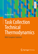 Task Collection Technical Thermodynamics: With Complete Solutions