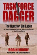 Task Force Dagger: The Hunt for Bin Laden