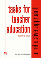 Tasks for Teacher Education Trainer's Book - Tanner, Rosie, and Green, Catherine