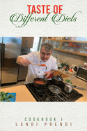 Taste Of Different Diets: Cook Book 1