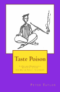 Taste Poison: A Zen and Mindfulness Approach to Life