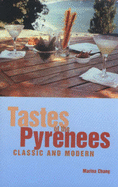Tastes of the Pyrenees: Classic and Modern
