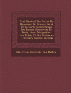 Tat G N Ral Des Postes Du Royaume De France Suivi De La Carte G Om