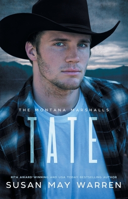 Tate: The Montana Marshalls - An Inspirational Romantic Suspense Family Series - Warren, Susan May