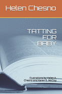 Tatting for Baby: illustrations by Helen A. Chesno and Karen E. McCloy