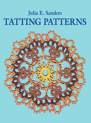 Tatting Patterns - Sanders, Julia E