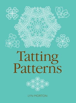 Tatting Patterns - Morton, Lyn