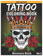 Tattoo Coloring Book: An Adult Coloring Book with Awesome and Relaxing Tattoo Designs for Men and Women Coloring Pages Volume 21